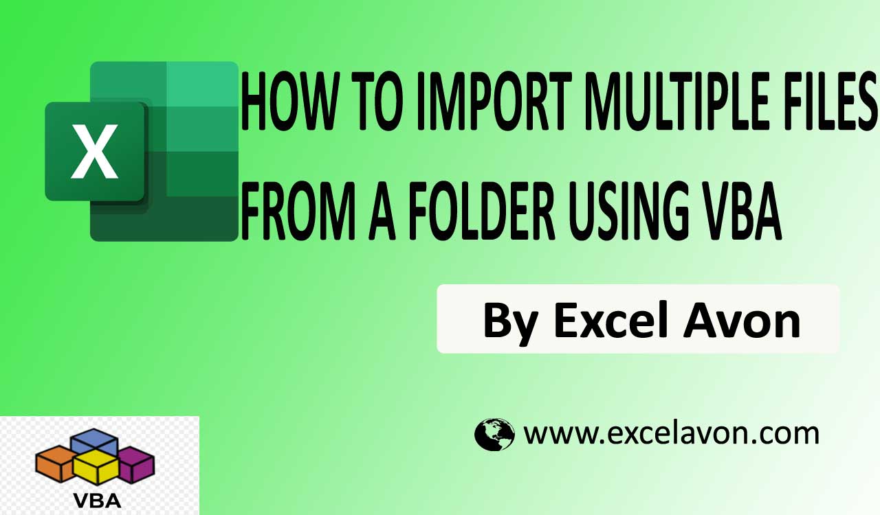 Import Multiple Files Into Excel Worksheet