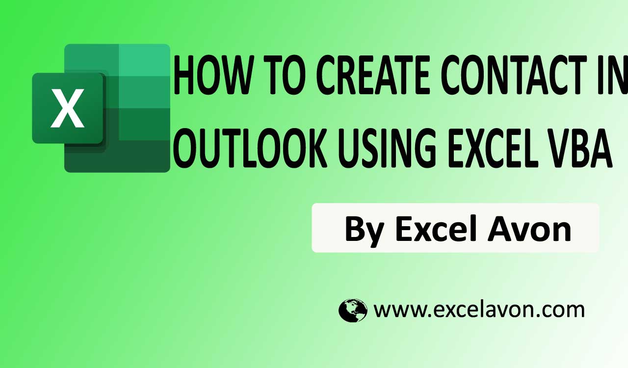 How To Create Contact In Outlook Using Excel VBA
