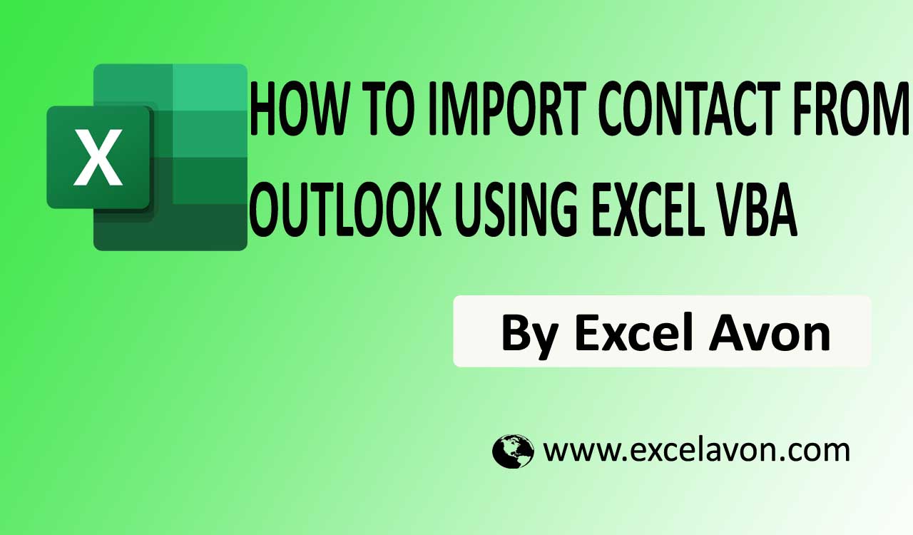 How To Import Contact From Outlook Using Excel VBA how-to-import-contact-from-outlook-using-excel-vba